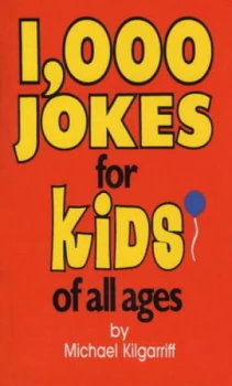 Image of 1 000 Jokes for Kids of All Ages by Michael Kilgarriff Book