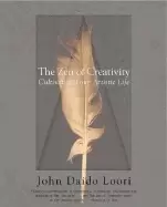 Image of zen of creativity cultivating your artistic life loori john daido