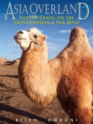 Image of Asia overland by Bijan Omrani