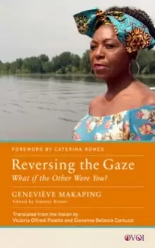 Image of Reversing the Gaze : What if the Other Were You?