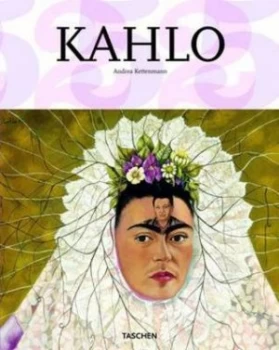 Image of Kahlo by Andrea Kettenmann Hardback