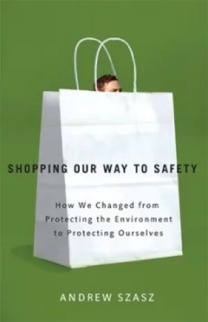 Image of Shopping Our Way to Safety by Andrew Szasz