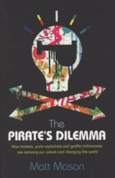 Image of The Pirates Dilemma by Matt Mason Paperback