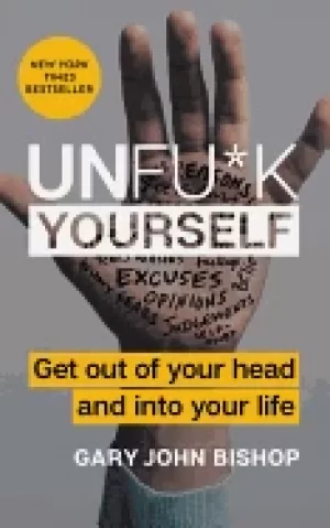 Image of unfu k yourself get out of your head and into your life