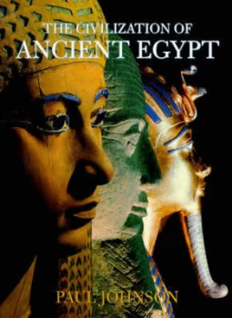 Image of The Civilization of Ancient Egypt by Paul Johnson Hardback