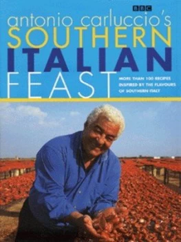 Image of Antonio Carluccios Southern Italian Feast by Antonio Carluccio and Philip Webb Hardback