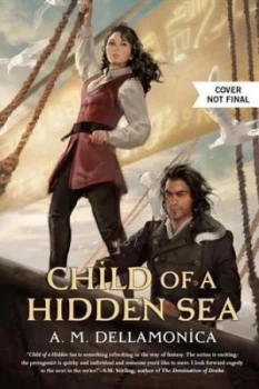 Image of Child of a Hidden Sea by A. M Dellamonica Hardback