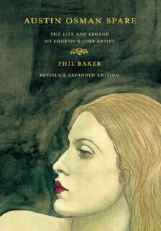 Image of Austin Osman Spare : The Life and Legend of London's Lost Artist Revised Edition Paperback / softback