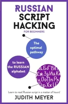 Image of Russian Script Hacking : The optimal pathway to learn the Cyrillic alphabet