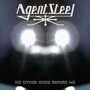 Image of Agent Steel ‎- No Other Godz Before Me Vinyl