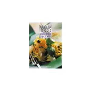 Image of The Classic 1000 Pasta and Rice Recipes