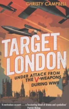 Image of Target London by Christy Campbell Paperback
