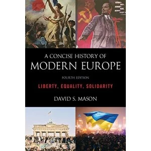 Image of A Concise History of Modern Europe Liberty, Equality, Solidarity Paperback / softback 2018