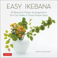 Image of easy ikebana 30 beautiful flower arrangements you can make in three simple