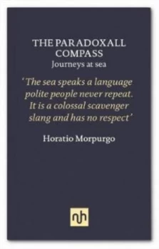 Image of The Paradoxall Compass by Horatio Morpurgo Hardback