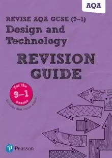 Image of Pearson REVISE AQA GCSE (9-1) Design & Technology Revision Guide : (with free online Revision Guide) for home learning, 2021 assessments and 2022 exam