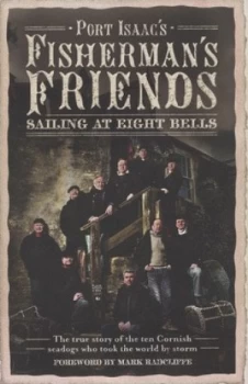 Image of Port Isaacs Fishermans Friends by Port Isaacs Fishermans Friends Hardback