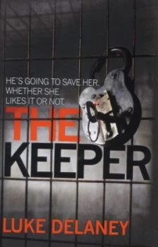 Image of The Keeper by Luke Delaney Hardback