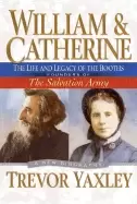 Image of william and catherine the life and legacy of the booths founders of the sal