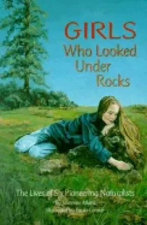 Image of girls who looked under rocks the lives of six pio