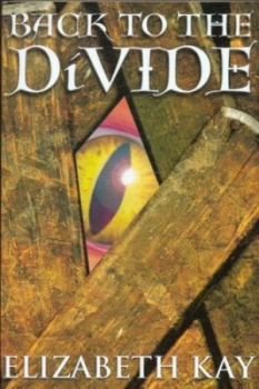 Image of Back to the Divide by Elizabeth Kay Paperback