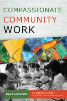 Image of Compassionate Community Work by Dave Andrews Paperback