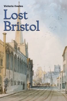 Image of Lost Bristol by Victoria Coules Book