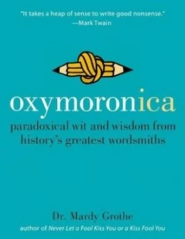 Image of Oxymoronica by Mardy Grothe Book