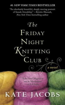 Image of The Friday Night Knitting Club by Kate Jacobs Book