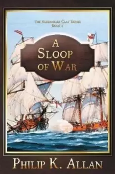 Image of Sloop of War by Philip K Allan