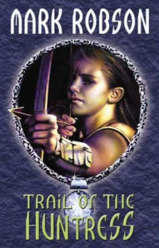 Image of Trail of the Huntress by Mark Robson Paperback