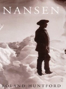 Image of Nansen by Roland Huntford Book