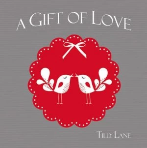Image of A Gift of Love by Tilly Lane Hardback
