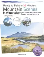 Image of ready to Paint in 30 minutes mountain scenes in watercolour build your skil