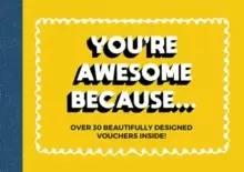 Image of You're Awesome Because... : Over 30 Beautifully Designed Friendship Tokens
