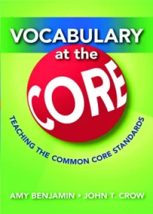Image of Vocabulary at the CoreTeaching the Common Core Standards