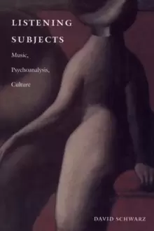 Image of Listening Subjects : Music, Psychoanalysis, Culture