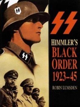 Image of Himmlers Black Order by Robin Lumsden Hardback
