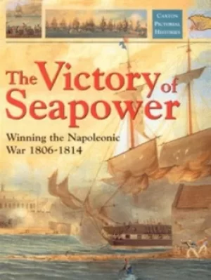 Image of The victory of seapower by Richard Woodman
