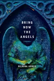Image of Bring Now the Angels : Poems
