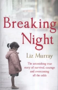 Image of Breaking Night by Liz Murray Hardback