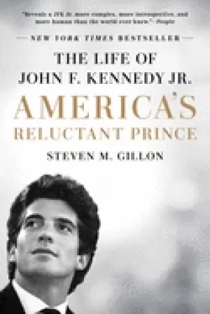 Image of americas reluctant prince the life of john f kennedy jr