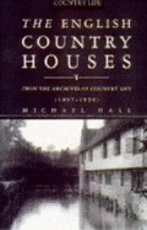 Image of country life english houses from the archives of country life 1897 1939