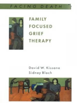 Image of Family Focused Grief Therapy by David W Kissane Paperback