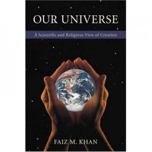 Image of Our Universe by Faiz M Khan Paperback