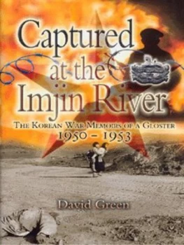 Image of Captured at the Imjin River by David Green Hardback