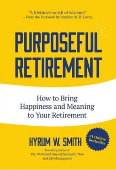 Image of Purposeful Retirement by Hyrum W. Smith
