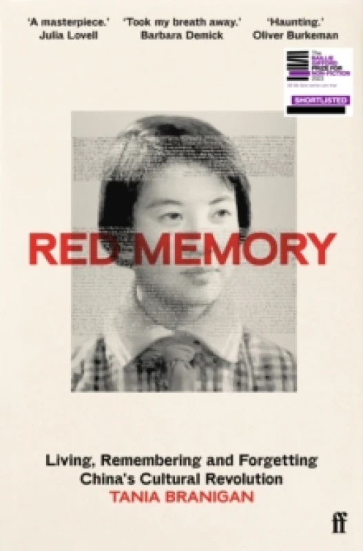 Image of Red Memory : Living, Remembering and Forgetting China's Cultural Revolution -- Shortlisted for the Bailie Gifford prize for Non-Fiction Hardback