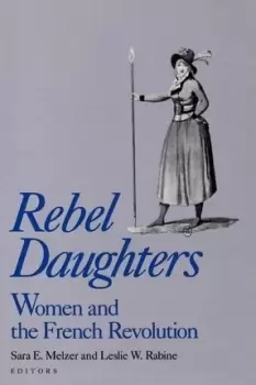 Image of Rebel Daughters by Sara E. Melzer