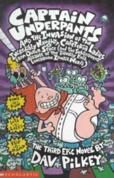 Image of Captain Underpants and the Invasion of the Incredible Naughty Cafeteria Ladies from Outer Space by Dav Pilkey Paperback